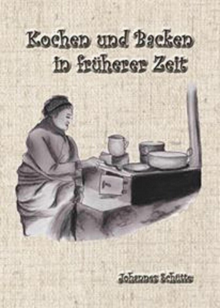 Kochen und Backen in früheren Zeiten 1 main product photo