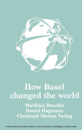 How Basel changed the world
