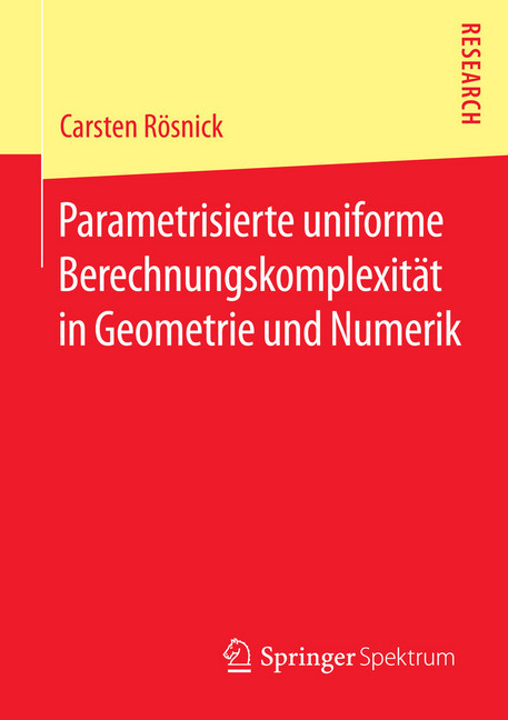 Parametrisierte uniforme Berechnungskomplexität in Geometrie und Numerik main product photo