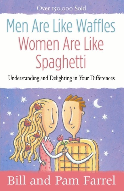Men Are Like Waffles--Women Are Like Spaghetti main product photo