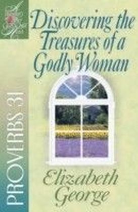 Discovering the Treasures of a Godly Woman