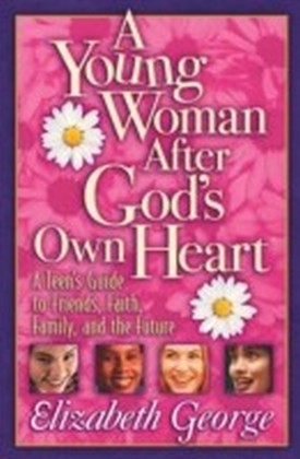 Young Woman After God's Own Heart