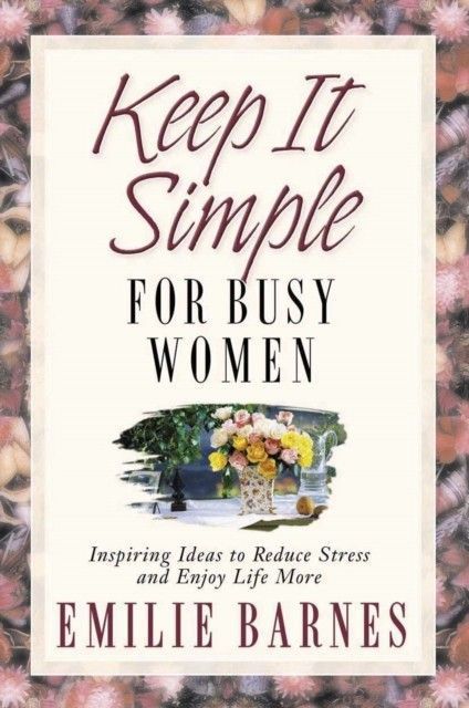 Keep It Simple for Busy Women main product photo