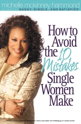 How to Avoid the 10 Mistakes Single Women Make