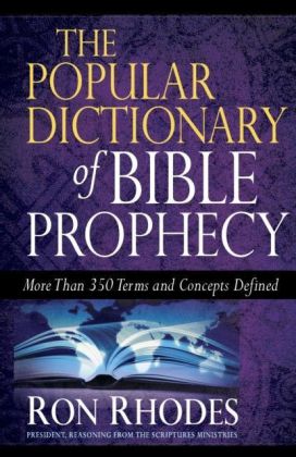 Popular Dictionary of Bible Prophecy