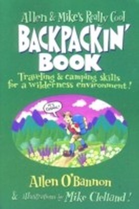 Allen & Mike's Really Cool Backpackin' Book