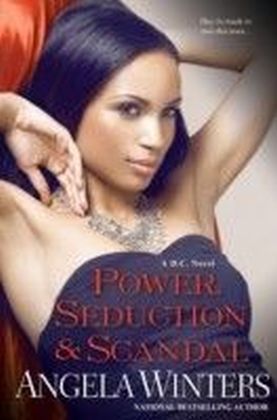 Power, Seduction & Scandal