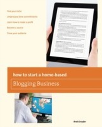 How to Start a Home-based Blogging Business