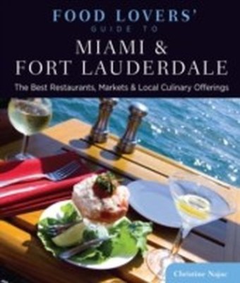 Food Lovers' Guide to(R) Miami & Fort Lauderdale