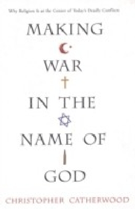 Making War In The Name Of God