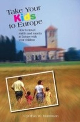 Take Your Kids to Europe