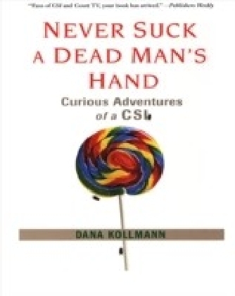 Never Suck A Dead Man's Hand