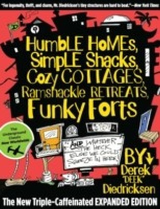Humble Homes, Simple Shacks, Cozy Cottages, Ramshackle Retreats, Funky Forts main product photo