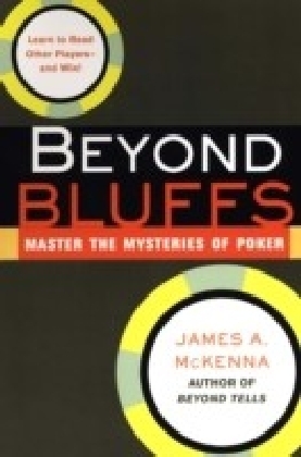 Beyond Bluffs: Master The Mysteries Of Poker