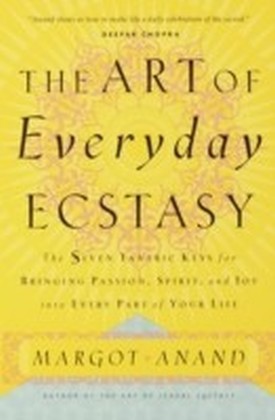 Art of Everyday Ecstasy
