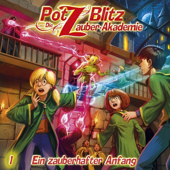 Potz Blitz, Die Zauber-Akademie - Ein zauberhafter Anfang, 1 Audio-CD main product photo