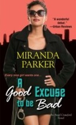 Good Excuse To Be Bad