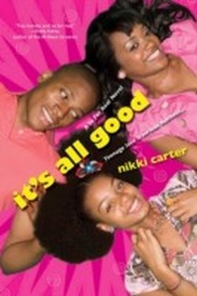 It's All Good: A So For Real Novel main product photo