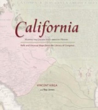 California: Mapping the Golden State through History