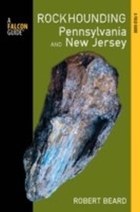 Rockhounding Pennsylvania and New Jersey