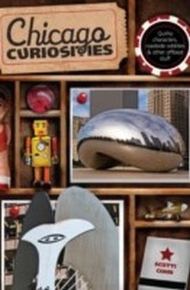 Chicago Curiosities