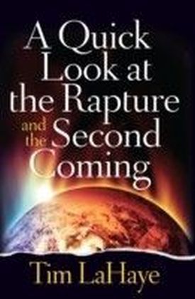 Quick Look at the Rapture and the Second Coming