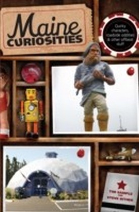 Maine Curiosities