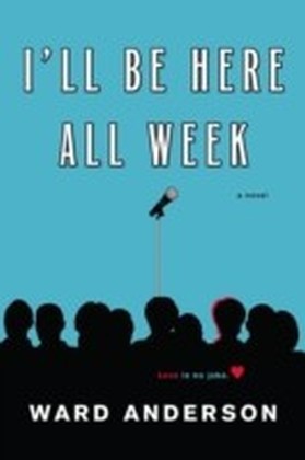 I'll Be Here All Week