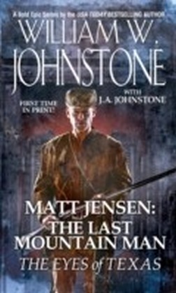 Matt Jensen, The Last Mountain Man: The Eyes of Texas