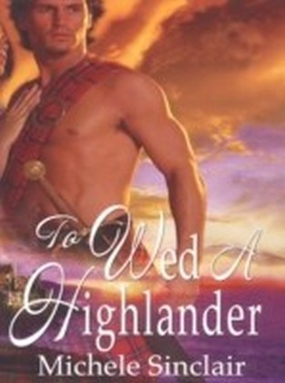 To Wed A Highlander