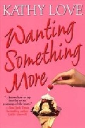 Wanting Something More