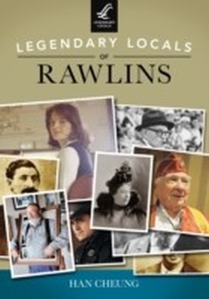 Legendary Locals of Rawlins