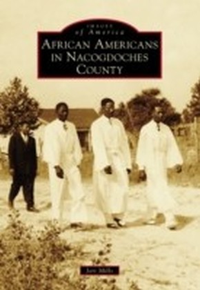 African Americans in Nacogdoches County