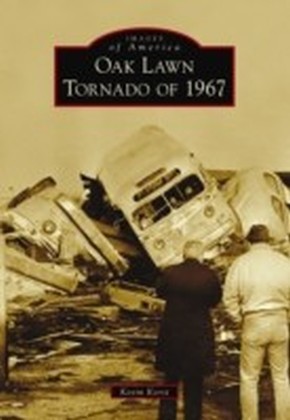 Oak Lawn Tornado of 1967