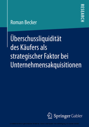 U?berschussliquidita?t des Ka?ufers als strategischer Faktor bei Unternehmensakquisitionen
