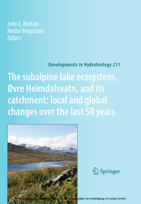 The subalpine lake ecosystem, Øvre Heimdalsvatn, and its catchment:  local and global changes over the last 50 years