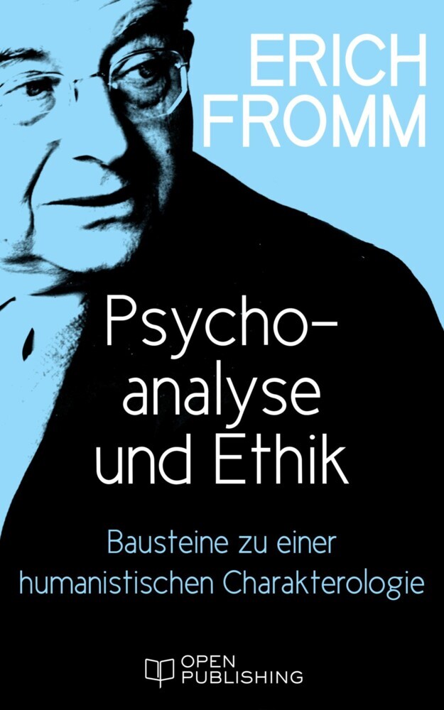 Psychoanalyse und Ethik. Bausteine zu einer humanistischen Charakterologie main product photo