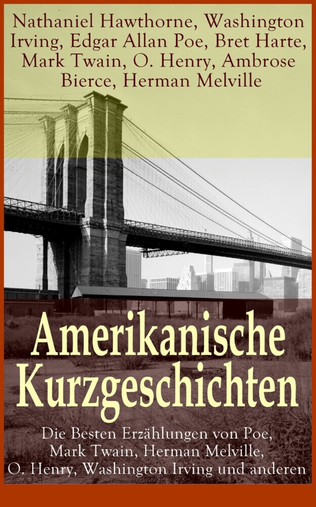 Amerikanische Kurzgeschichten - Die Besten Erzählungen von Poe, Mark Twain, Herman Melville, O. Henry, Washington Irving und anderen main product photo