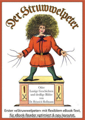 Der Struwwelpeter (Illustrierte und kommentierte Ausgabe, mit zoombarem Text)