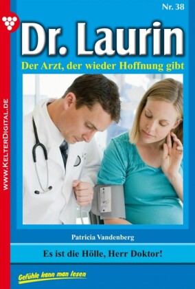 Dr. Laurin 38 - Arztroman