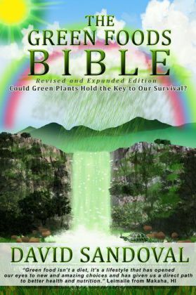 The Green Foods Bible
