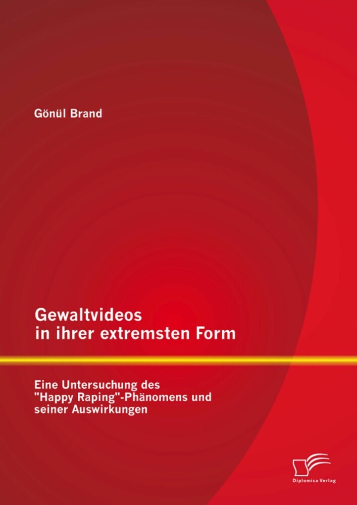 Gewaltvideos in ihrer extremsten Form: Eine Untersuchung des 'Happy Raping'-Phänomens und seiner Auswirkungen main product photo