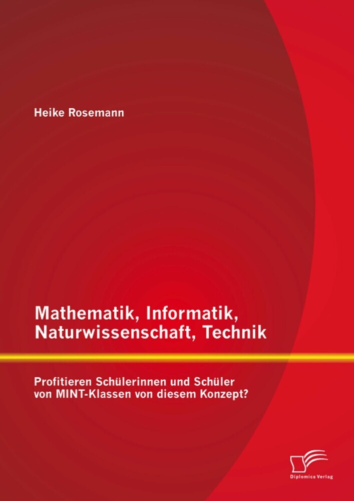 Mathematik, Informatik, Naturwissenschaft, Technik: Profitieren Schülerinnen und Schüler von MINT-Klassen von diesem Konzept? main product photo