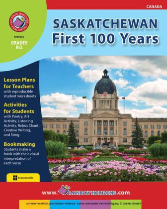 Saskatchewan: First 100 Years