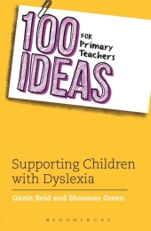 100 Ideas for Primary Teachers: Supportin Children with Dyslexia