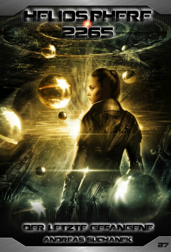 Heliosphere 2265 - Band 27: Der letzte Gefangene (Science Fiction) main product photo