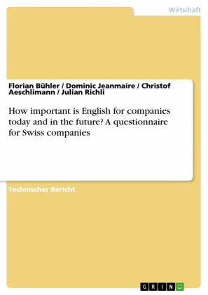 How important is English for companies today and in the future? A questionnaire for Swiss companies