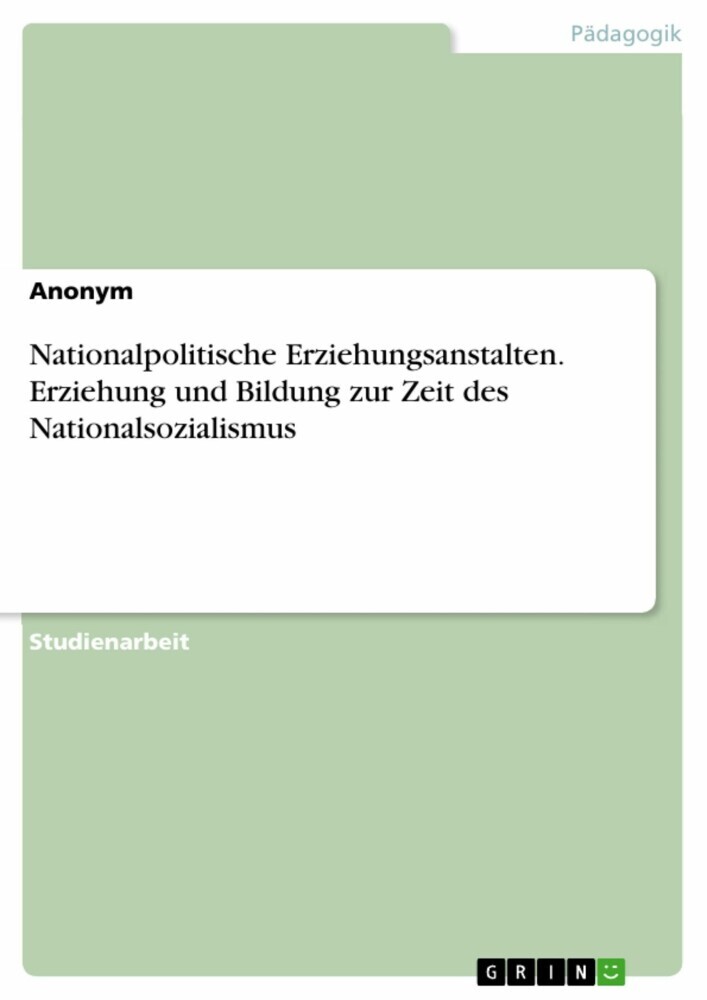 Nationalpolitische Erziehungsanstalten. Erziehung und Bildung zur Zeit des Nationalsozialismus main product photo