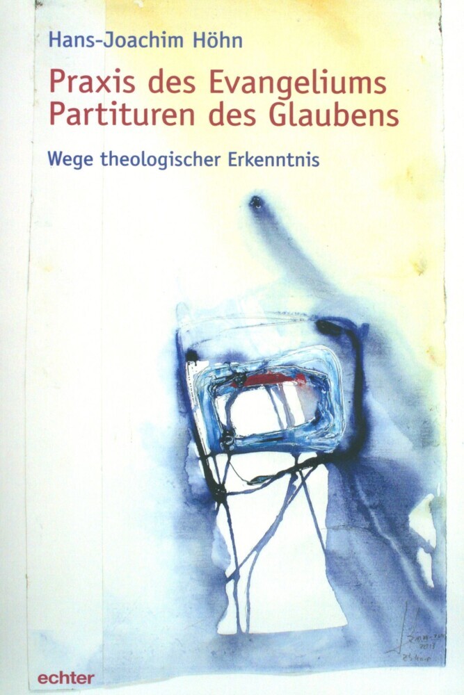 Praxis des Evangeliums. Partituren des Glaubens main product photo