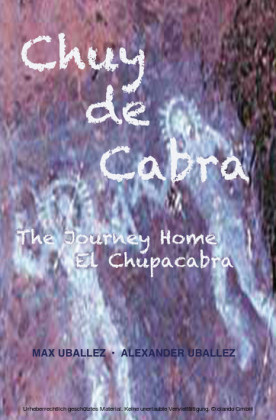 Chuy de Cabra The Journey Home - El Chupacabra